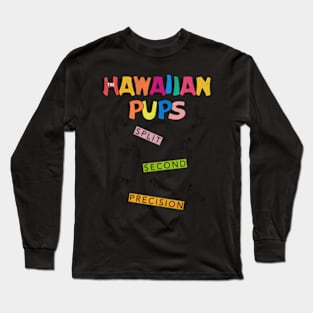 The Hawaiian Pups Long Sleeve T-Shirt